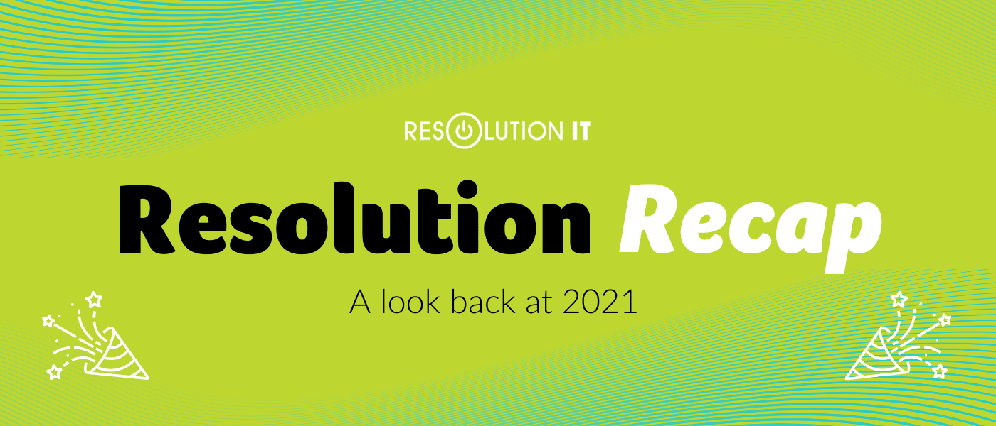 Resolution Wrap Up: 2021!